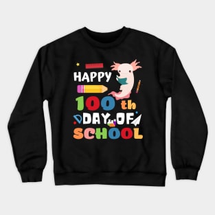 Happy 100th Day of School Axolotl Crewneck Sweatshirt